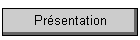 Pr�sentation