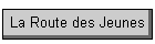 La Route des Jeunes