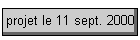 projet le 11 sept. 2000