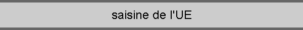saisine de l'UE