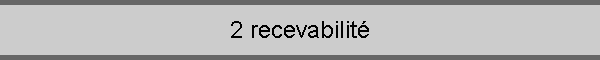 2 recevabilité