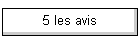 5 les avis