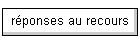 r�ponses au recours