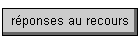 r�ponses au recours