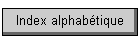 Index alphab�tique